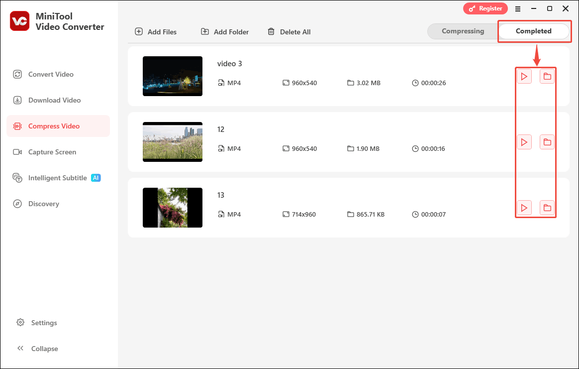 Click the Play icon or the Folder icon under the Completed tab of MiniTool Video Converter to view or locate the compressed videos