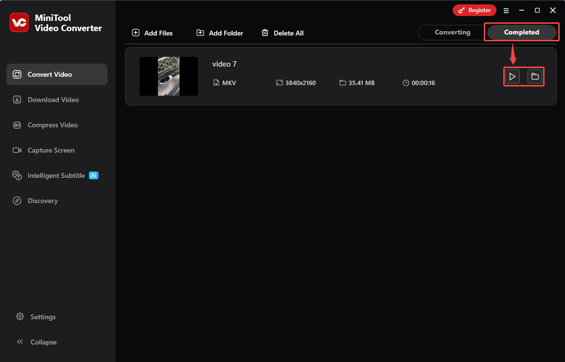 Click the Play icon or Folder icon under the Completed tab of MiniTool Video Converter to view or locate the converted video