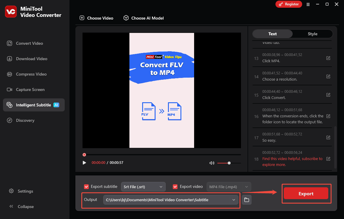 Expand the Output option to choose a saving path and click on the Export button in MiniTool Video Converter to start the transcription process