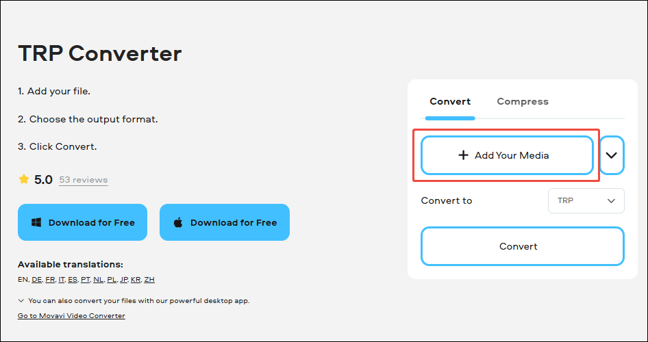 Click the + Add Your Media option in Movavi Video Converter to upload the TRP video