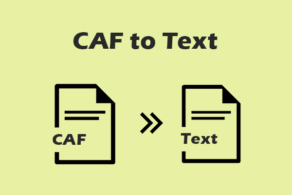 How to Convert CAF to Text Effortlessly – 2 Effortless Ways