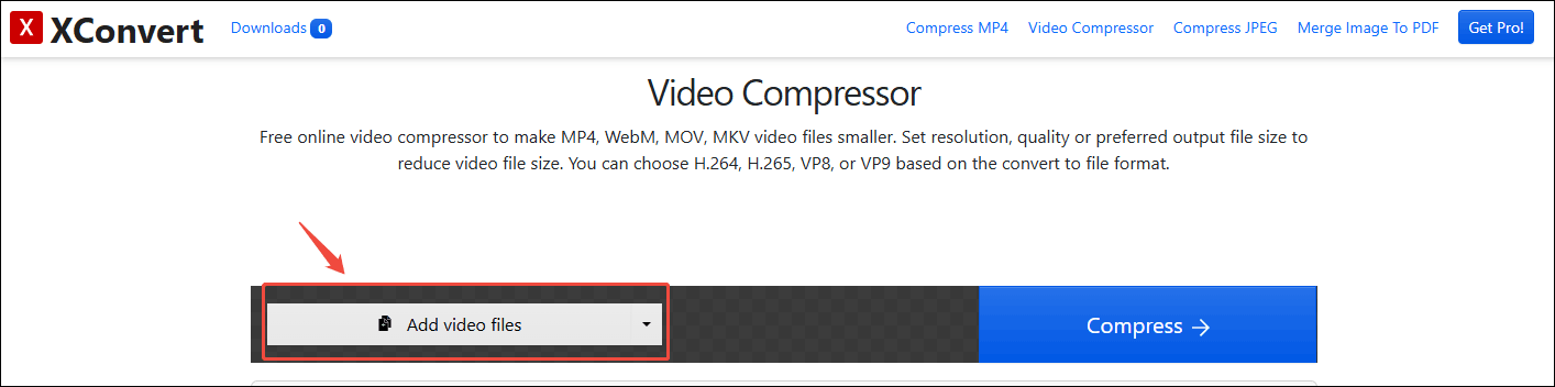 Click the Add video files option in XConvert to import your target video