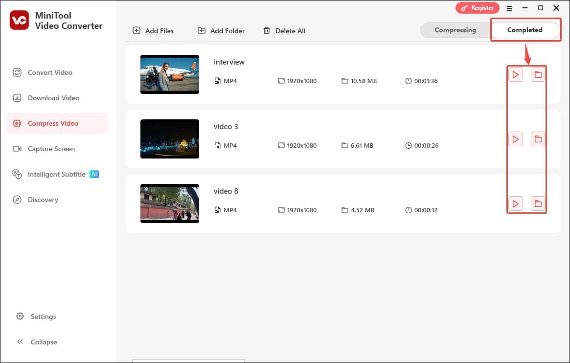 Click the Play icon or the Folder icon under the Completed tab of MiniTool Video Converter to check or locate the compressed video