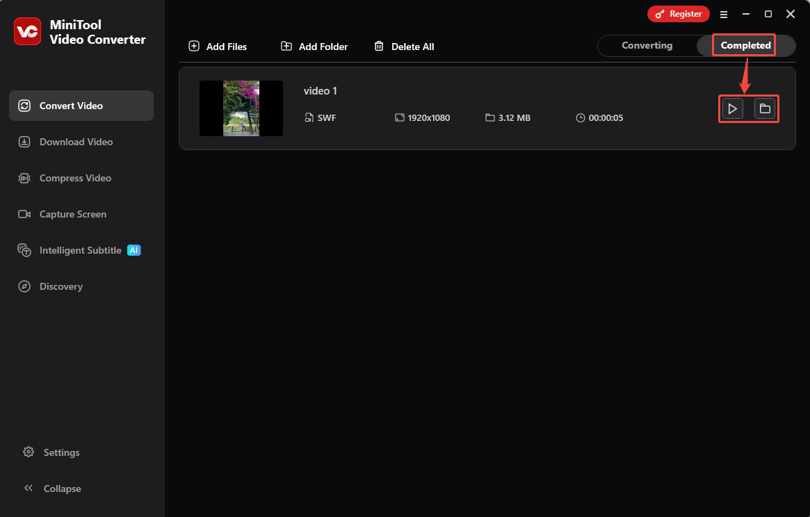 Click on the Play icon or the Folder icon under the Completed tab of MiniTool Video Converter to check or locate it