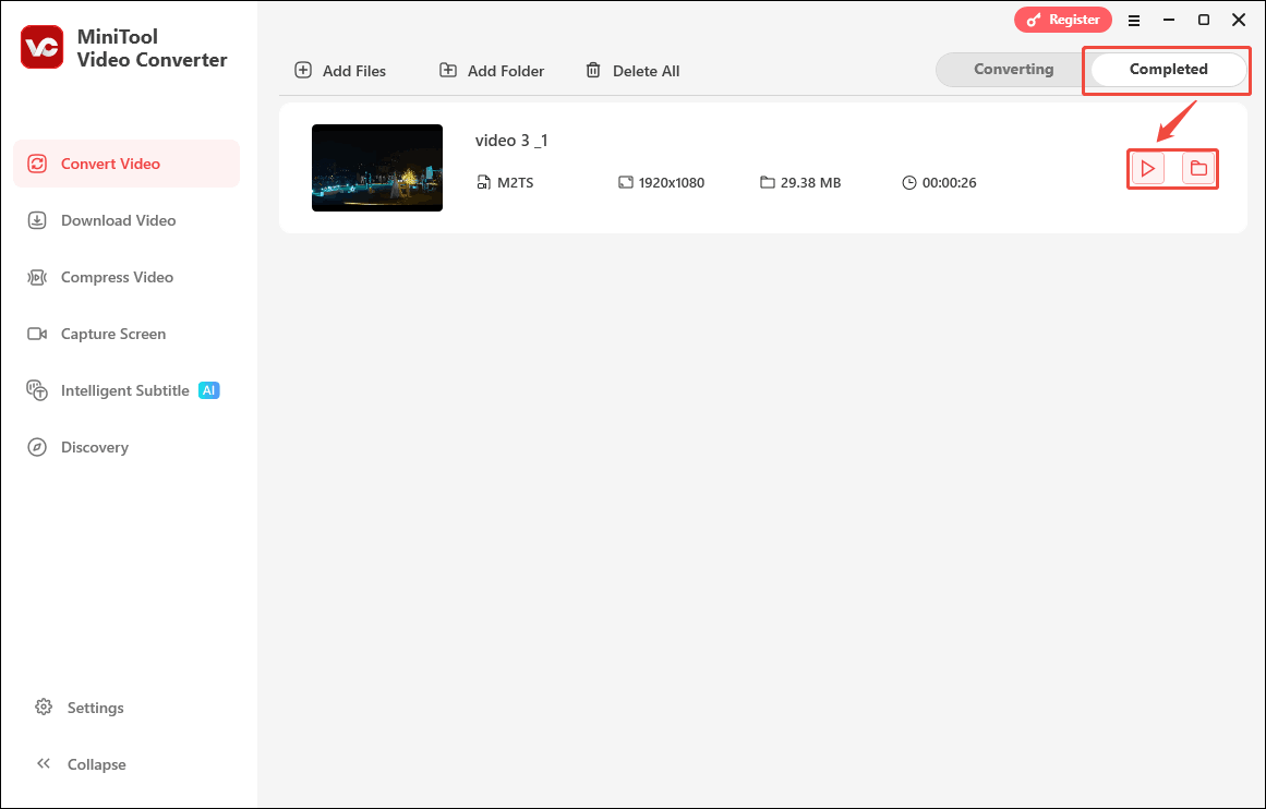 Click on the Play icon or the Folder icon under the Completed tab of MiniTool Video Converter to view or locate the converted video