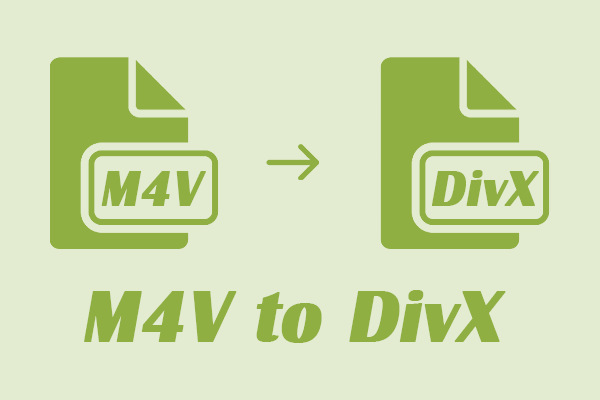 Why You Should Convert M4V to DivX and How to Do It Easily