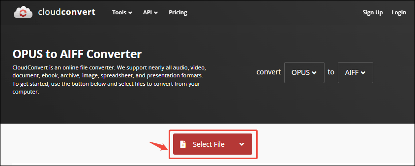 Click the Select File option in CloudConvert to import the Opus file