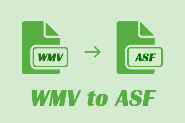 How to Convert WMV to ASF – 2 Easy and Quick Ways You Can Try!