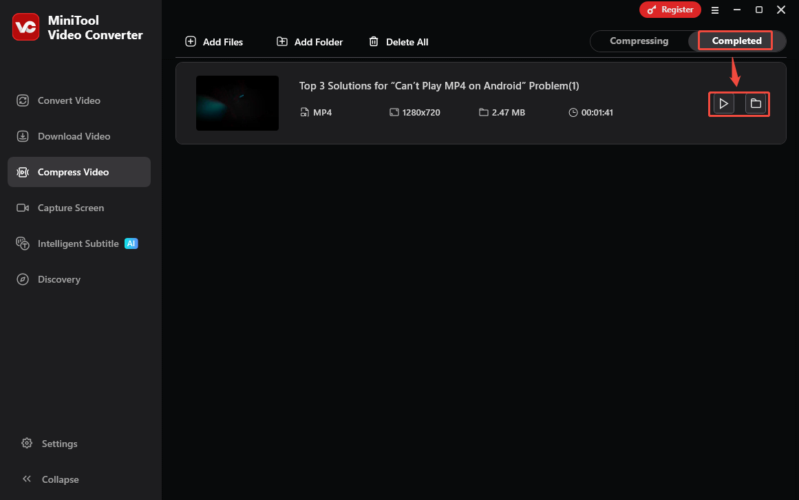 Click on the play icon to watch the compressed video, or click on the folder icon to find the saved position in MiniTool Video Converter