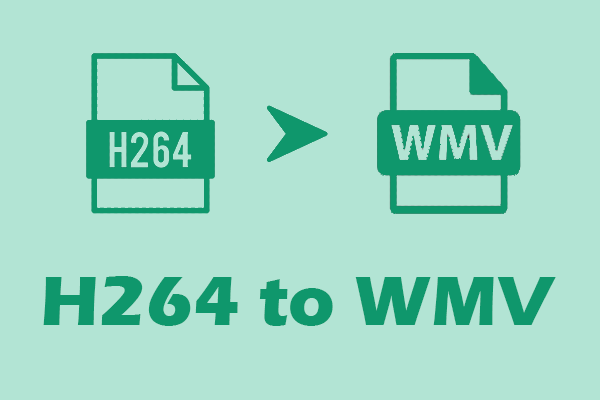 H264 to WMV Conversion – Top 2 Converters You Should Try