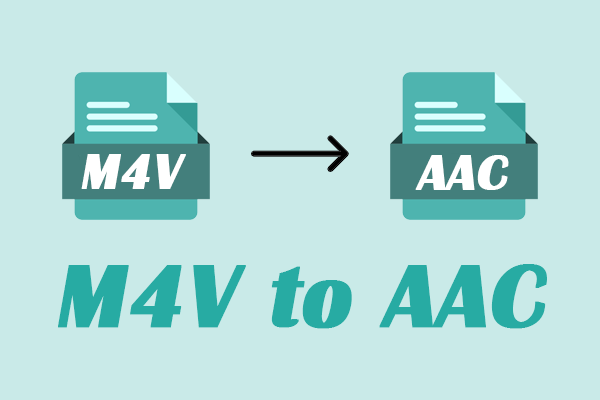 2 Practical Tools to Help You Convert M4V to AAC Easily