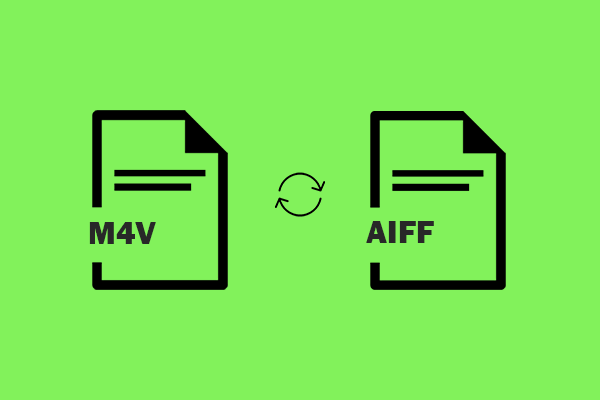 How to Convert M4V to AIFF and Vice Versa – Top 2 Methods