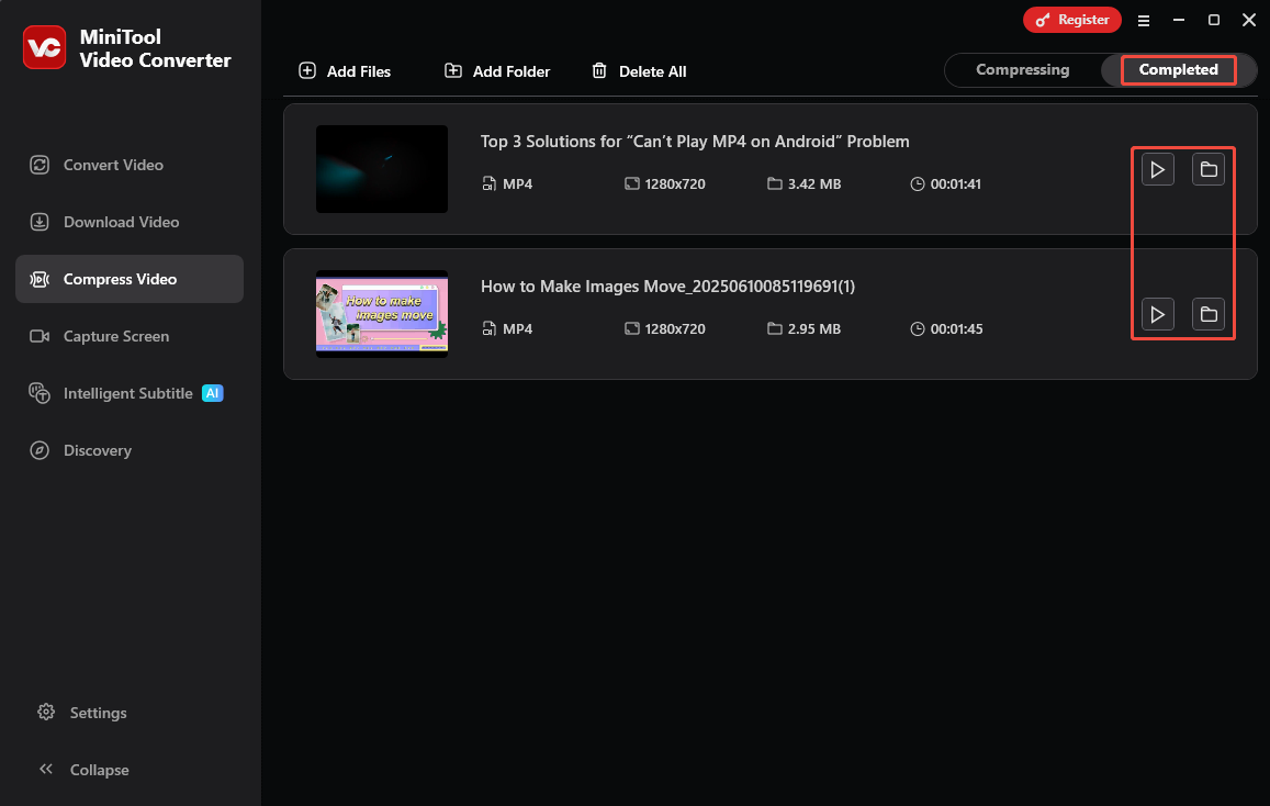Click on the play icon to watch the compressed videos, or click on the folder icon to locate their position in MiniTool Video Converter