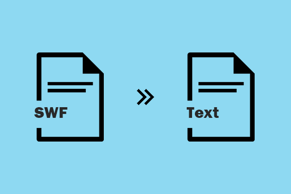 How to Convert SWF to Text Easily and Quickly – 2 Quick Ways
