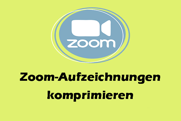 Wie kann man Zoom-Aufzeichnungen komprimieren – Windows und online?