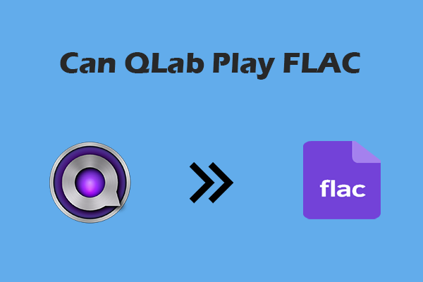 Can QLab Play FLAC Audio? 2 Effortless Methods to Enjoy the Audio