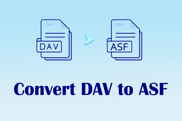 2 Tools to Convert DAV to ASF without Losing Video Quality