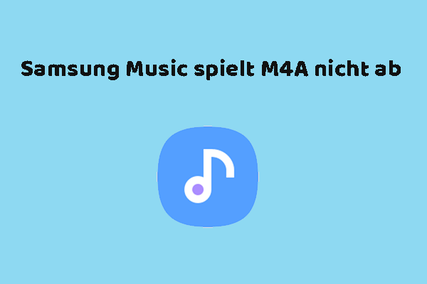 Schnell behoben: Samsung Music spielt M4A nicht ab