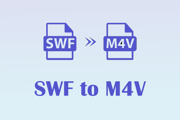 SWF to M4V Conversion: 2 Enhanced Converters Worth a Try