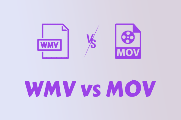 WMV vs MOV:  6 Key Differences and 2 Excellent Converters