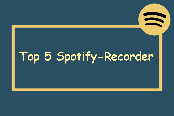 Die besten Spotify-Recorder: Spotify-Musik & -Musikvideos aufnehmen