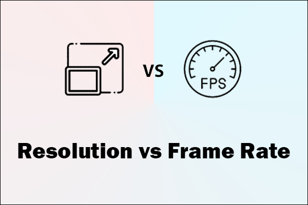 Resolution vs Frame Rate: 2 Key Points and an Adjustment Tool
