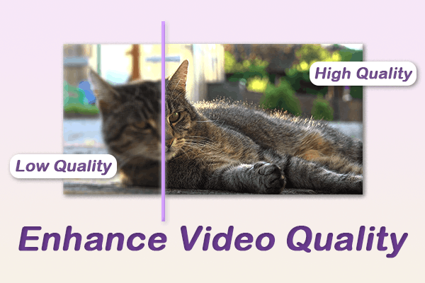Full Guide on How to Enhance Video Quality with 2 Methods