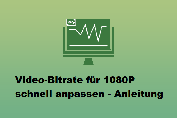 Video-Bitrate für 1080p: Ein praktisches Tool zur Anpassung hilft Ihnen dabei