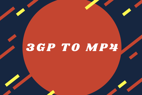 How to Convert 3GP to MP4 and Vice Versa – A Completed Guide