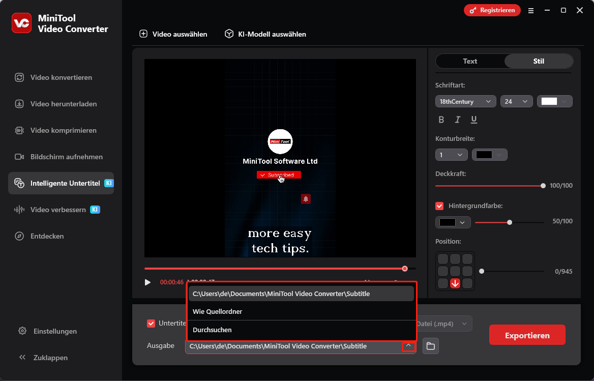 Erweitern Sie die Option Output im Tab Intelligent Subtitle von MiniTool Video Converter, um einen Speicherort für die exportierten Dateien auszuwählen.
