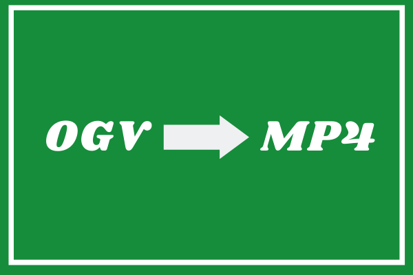 How to Convert OGV to MP4 on Windows with a Video Converter