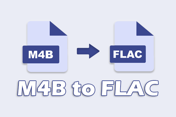 How to Convert M4B to FLAC – 2 Proven Methods Worth a Try