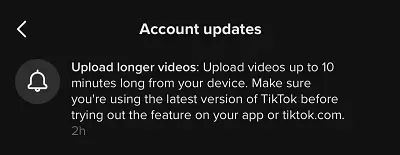 TikTok 10 minutes video account updates