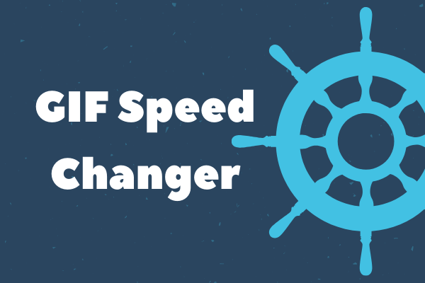 5 Best GIF Speed Changers to Help You Change Speed of GIF