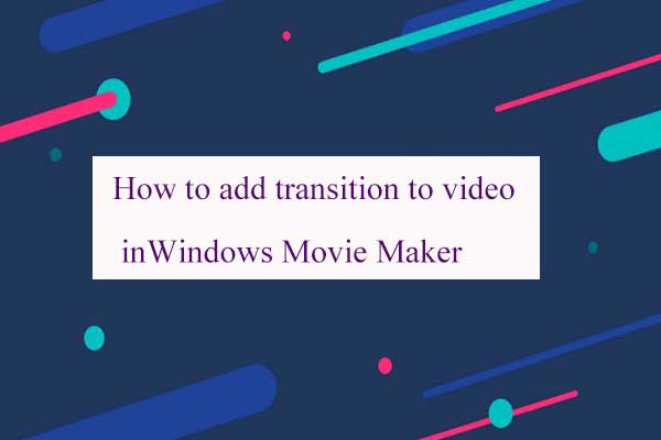 Como adicionar transição ao vídeo Windows Movie Maker