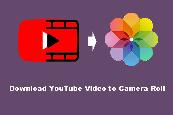How to Download YouTube Videos to Camera Roll?
