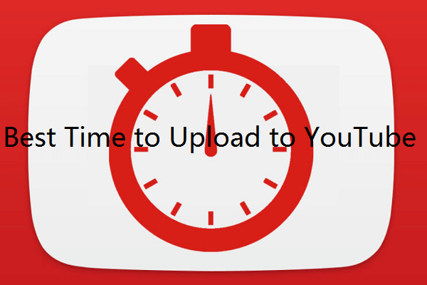 When Is the Best Time to Upload to YouTube?