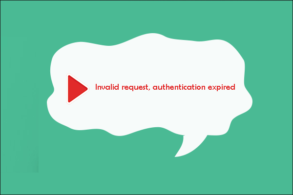 5 Ways to Fix: Invalid Request, Authentication Expired on YouTube