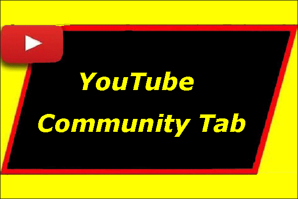 Get YouTube Community Tab to Improve Your Videos