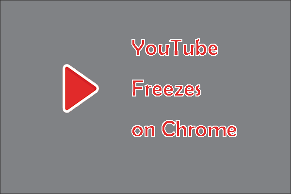 YouTube Freezes on Chrome? Fix It with These Solutions!