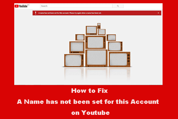 Fixed – A Name Has Not Been Set for This Account on YouTube