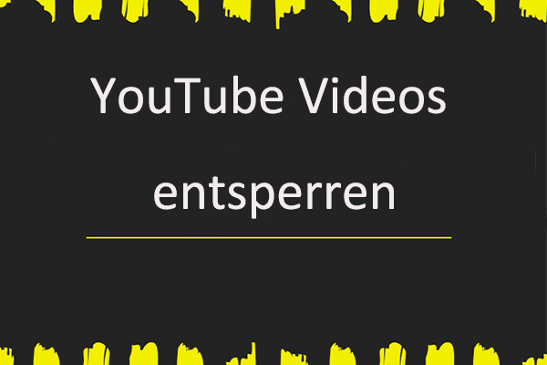 3 Methoden für Entsperren der YouTube-Videos