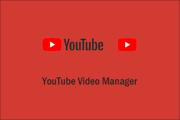 Is Video Manager Still Available on YouTube? [Newly Updated]