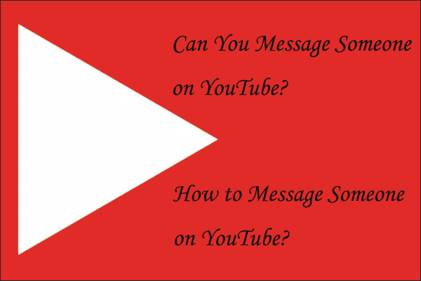Can You Message Someone on YouTube After 2018?