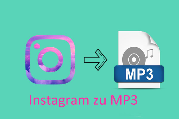 2 nützliche Tools für das Speichern der Instagram-Videos als MP3