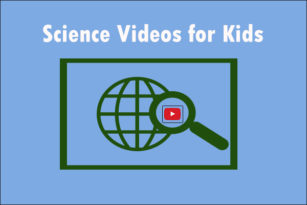Great Science Videos for Kids - Top 10 YouTube Channels