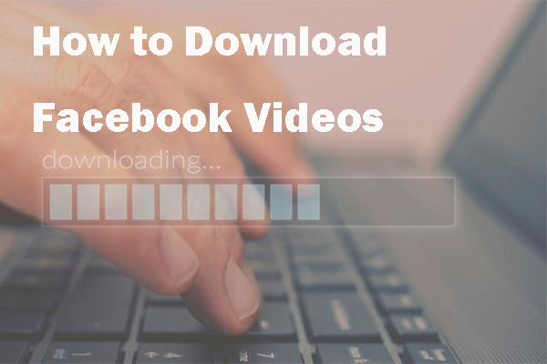 Free Online Facebook Video Downloader to Save Your FB Videos