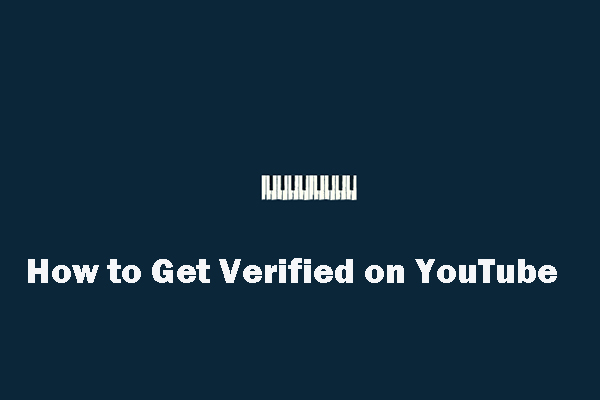 Tips on How to Get Verified on YouTube