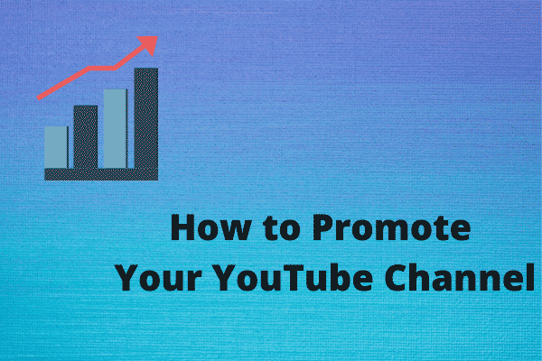 How to Promote Your YouTube Channel – 8 Tips