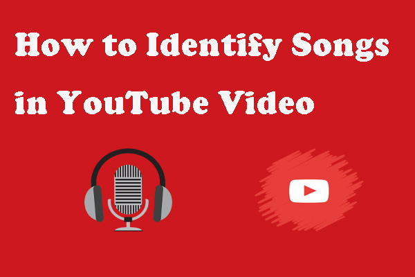 How to Identify Songs in YouTube Videos – 3 Solutions